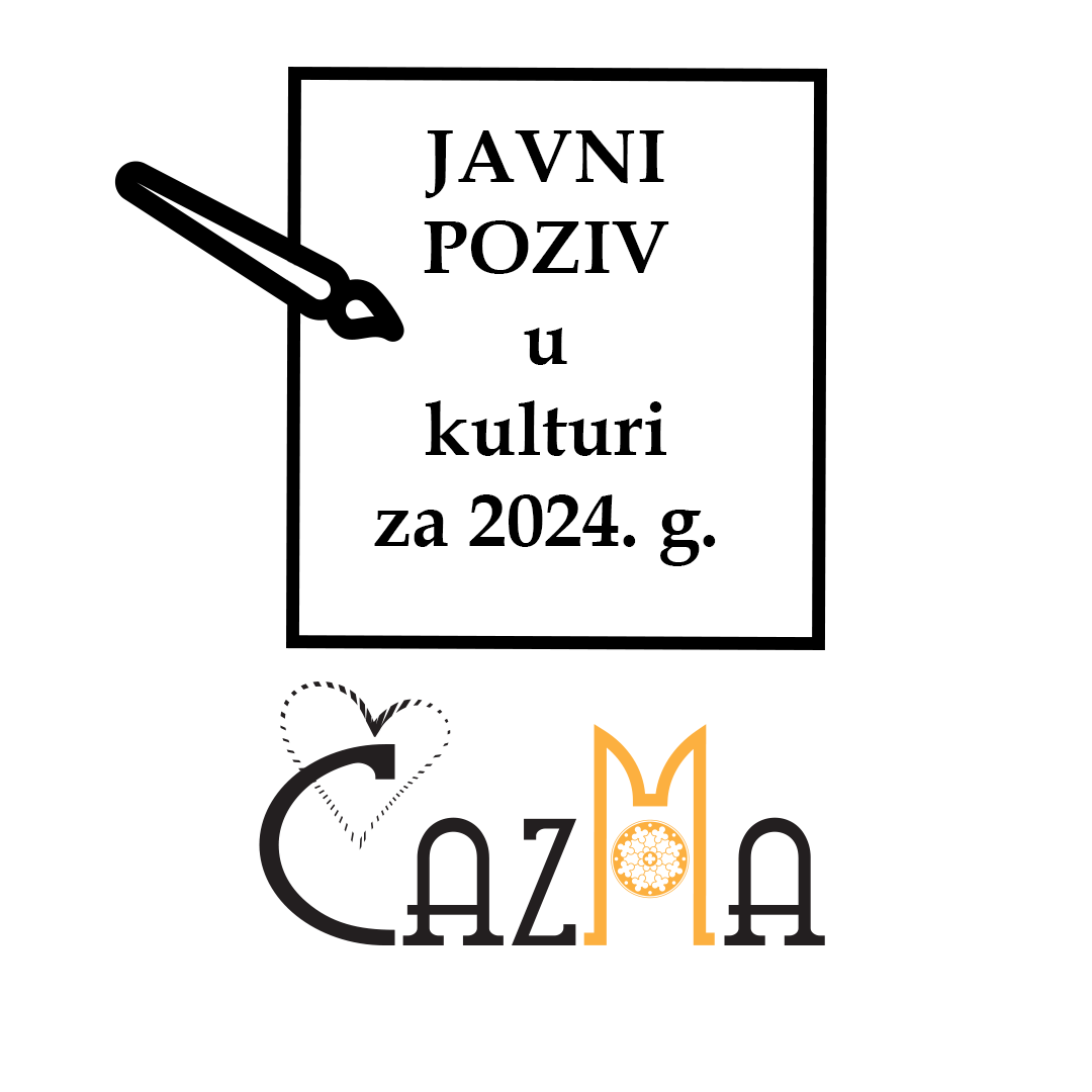 Javni poziv za predlaganje programa javnih potreba u kulturi Grada Čazme za 2024. g.